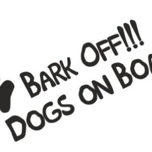 Bark Off Dogs On Board Funny Bumper Sticker Car Van Bike Sticker Decal Free P&P